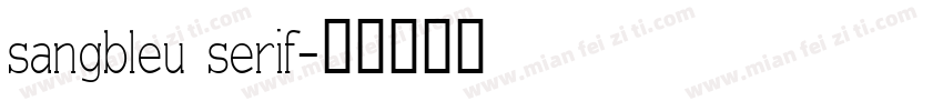 sangbleu serif字体转换